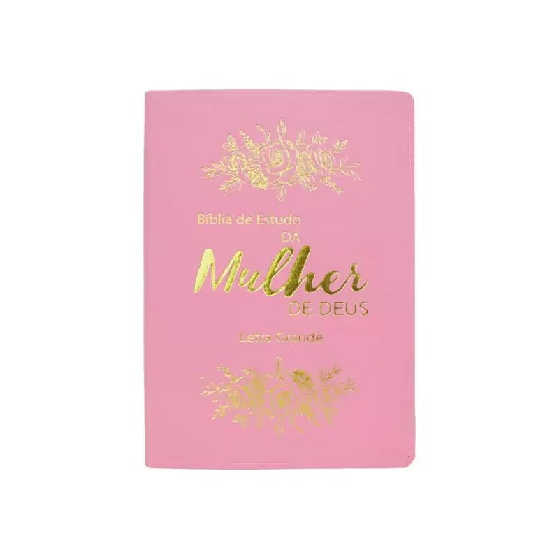 Bíblia De Estudo Da Mulher De Deus | Letra Grande | Harpa Rosa Bíblia De Estudo Da Mulher De Deus | Letra Grande | Harpa Rosa